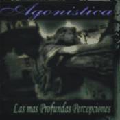 Agonistica : The Deepest Perceptions